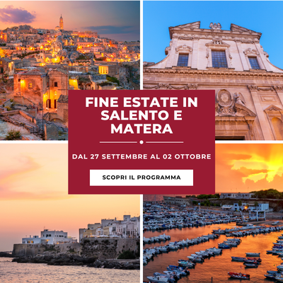 SALENTO E MATERA